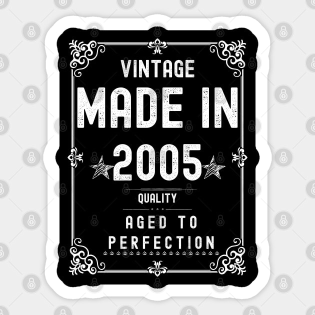 Vintage Made in 2005 Quality Aged to Perfection Sticker by Xtian Dela ✅